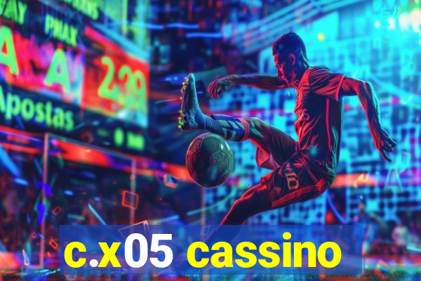 c.x05 cassino